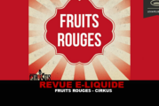 REVUE : FRUITS ROUGES (GAMME CIRKUS AUTHENTIC) PAR VDLV