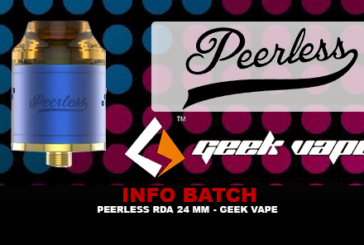 INFO BATCH : Peerless RDA 24mm (Geekvape)