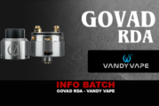 INFO BATCH : Dripper Govad (Vandy Vape)