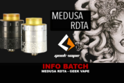 INFO BATCH : Medusa RDTA (Geek Vape)