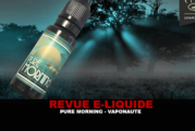 REVUE : PURE MORNING (GAMME VAPONAUTE 24) PAR VAPONAUTE