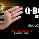 INFO BATCH : Q-Box (Smok)
