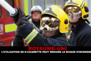 ROYAUME-UNI : L&rsquo;utilisation de cigarette électronique peut réduire le risque d&rsquo;incendie.