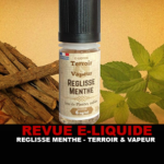 REVUE : RÉGLISSE MENTHE PAR TERROIR & VAPEUR (TEVAP)