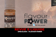 REVUE : SPÉCULOOS ( GAMME GOURMANDE ) PAR FLAVOUR POWER