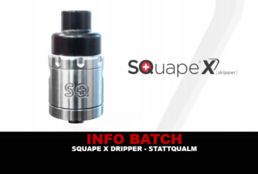 INFO BATCH : SQuape X[dripper] (StattQualm)