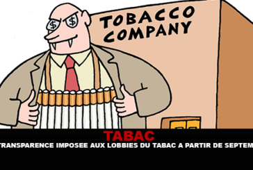 TABAC : La transparence imposée aux lobbies du tabac à partir de Septembre.