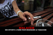 MALAISIE : Selon un rapport, il reste des efforts à faire pour éradiquer le tabagisme.