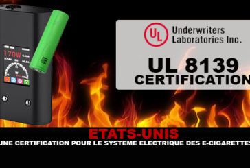 ÉTATS-UNIS : Une certification pour les systèmes électriques et les batteries des e-cigarettes.