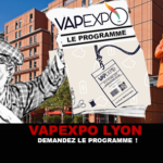 VAPEXPO LYON : Demandez le programme !