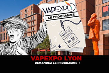 VAPEXPO LYON : Demandez le programme !