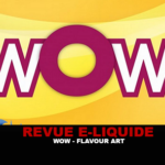 REVUE : WOW (GAMME E-MOTION) PAR FLAVOUR ART