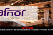 AFNOR : Des engagements de services définis pour les boutiques de vape.