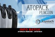 INFO BATCH : Atopack Penguin (Joyetech)