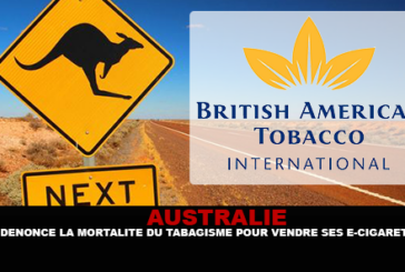 AUSTRALIE : Big Tobacco dénonce la mortalité du tabagisme pour vendre ses e-cigarettes.