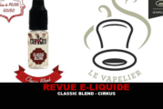 REVUE : CLASSIC BLEND (GAMME CIRKUS AUTHENTIC CLASSICS) PAR VDLV