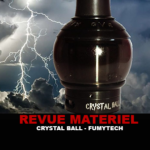 REVUE : CRYSTAL BALL PAR FUMYTECH