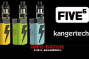 INFO BATCH : Five 6 (Kangertech)