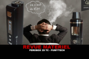 REVUE : KIT FEROBOX 45 TC PAR FUMYTECH
