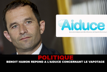 POLITIQUE : Benoit Hamon répond à l&rsquo;Aiduce concernant le vapotage.