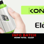 INFO BATCH : Ikonn Total (Eleaf)