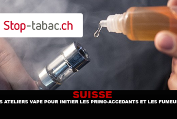 SUISSE : Des ateliers vape pour initier les primo-accédants et les fumeurs.
