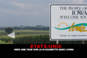 ÉTATS-UNIS : Vers une taxe sur la e-cigarette dans l&rsquo;Iowa.