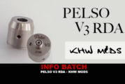INFO BATCH : Pelso V3 RDA  (KHW Mods)