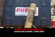 REVUE : SUICIDE KING DIAMOND PAR PURGE MODS