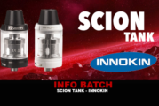 INFO BATCH : SCION TANK (Innokin)