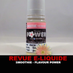 REVUE : SMOOTHIE (GAMME LES FRUITÉS) PAR FLAVOUR POWER