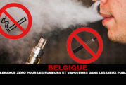 BELGIQUE : Tolérance zéro pour les fumeurs et vapoteurs dans les lieux publics.