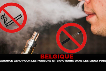 BELGIQUE : Tolérance zéro pour les fumeurs et vapoteurs dans les lieux publics.