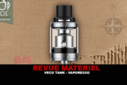 REVUE : VECO TANK PAR VAPORESSO