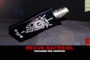 REVUE : Crusader par Vapesirs