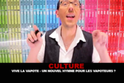 CULTURE : « Vive la vapote », un nouvel hymne pour les vapoteurs ?