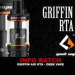 INFO BATCH : Griffin Aio RTA (GeekVape)