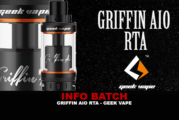 INFO BATCH : Griffin Aio RTA (GeekVape)