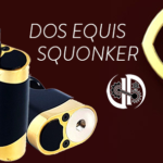 INFO BATCH : Dos Equis Squonker (JD TECH)
