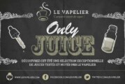 REVUES : L’ÉTÉ EST LÀ ! LA PÉRIODE ONLY JUICE AUSSI !