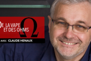DE LA VAPE ET DES OHMS : Interview de Claude Henaux (Claude Henaux Paris)