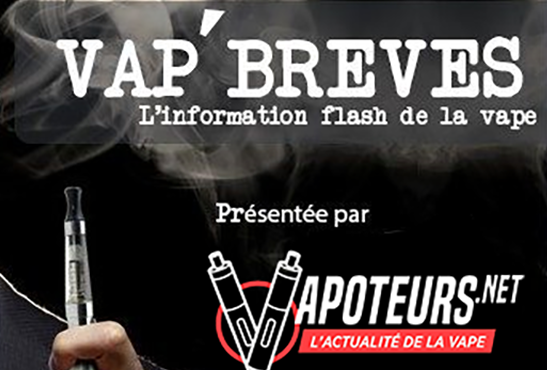 VAP&rsquo;BREVES : L&rsquo;actualité du Vendredi 8 Décembre 2017