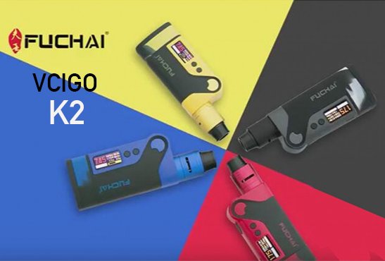 INFO BATCH : Vcigo K2 (Fuchai)