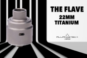 INFO BATCH : The Flave 22mm (Alliancetech Vapor)