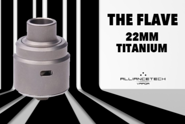 INFO BATCH : The Flave 22mm (Alliancetech Vapor)