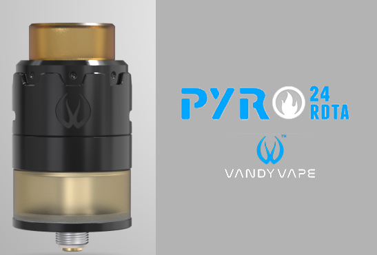 INFO BATCH : Pyro 24 RDTA (Vandy Vape)