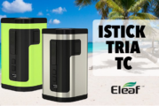 INFO BATCH : Istick Tria TC (Eleaf)