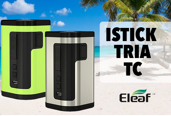 INFO BATCH : Istick Tria TC (Eleaf)