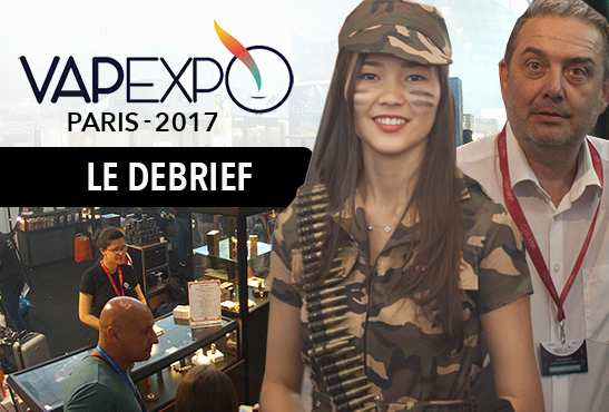 VAPEXPO : Debrief du salon parisien 2017 de la e-cigarette.