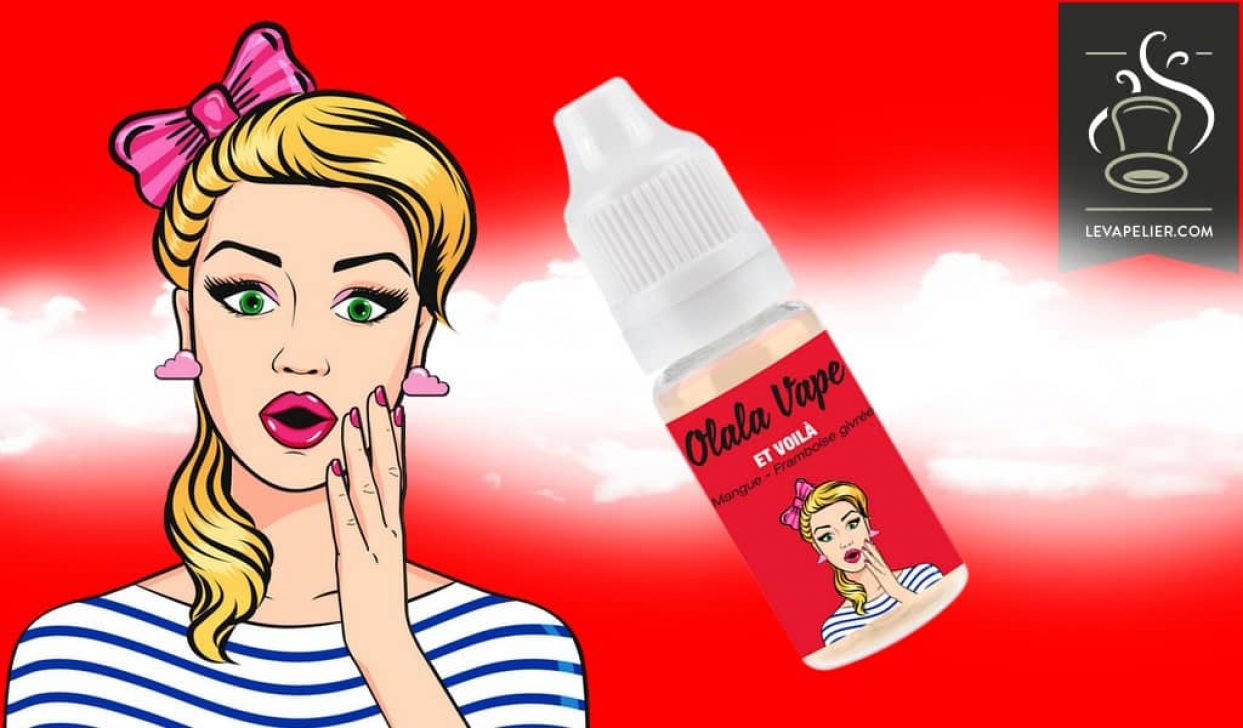 REVUE : Et voila par Olala Vape